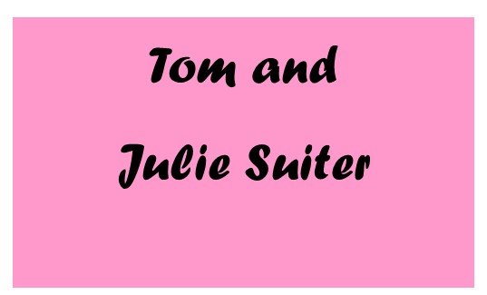 Tom & Julie Suiter