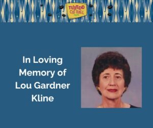 In Loving Memory of Lou Gardner Kline - Bronze Sponsor